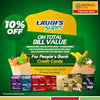 Enjoy up to 10% off when making purchases on your People's Bank Credit Card at Laugfs Super!