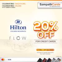 20% Off for Sampath Credit Cards at Flow, Hilton Colombo Residences