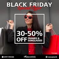 Exclusive 30-50% OFF on Frames & Sunglasses at Wickramarachchi Optician for Black Friday