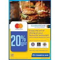 Enjoy the art of dining at your favourite Restaurant with ComBank Mastercard Cards