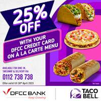 Get 25% off with your DFCC Credit Card at Taco bell
