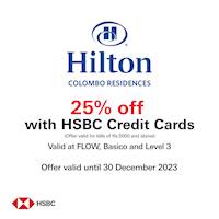 25% off at Flow multi cuisine buffet, Level 3-a la carte restaurant & Basico lounge coffee shop with HSBC Credit Cards