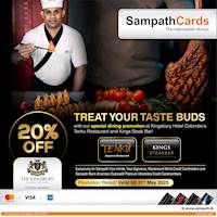 Indulge in a gourmet experience at The Kingsbury Hotel's TENKU Restaurant and Kings Steak Bar with an exclusive 20% discount on food for Sampath Cards