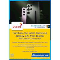 Purchase the latest Samsung Galaxy S23 from Dialog with ComBank Credit Cards
