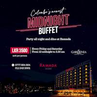 Enjoy Colombo’s newest Midnight Buffet at Ramada’s Gardenia, 24/7 restaurant