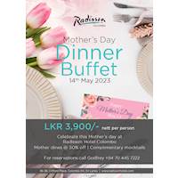 Special Mother's Day dinner buffet at Radisson Hotel Colombo