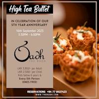High Tea Buffet at The Radh - Every 5th member DINES FREE!!!