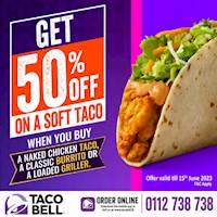 Get 50% off on a Soft Taco when you buy a Naked Chicken Taco, a Classic Burrito or a Loaded Griller at Taco bell