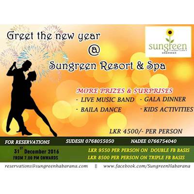 Greet the NEW YEAR at SUNGREEN RESORT and SPA on 31st December 2016