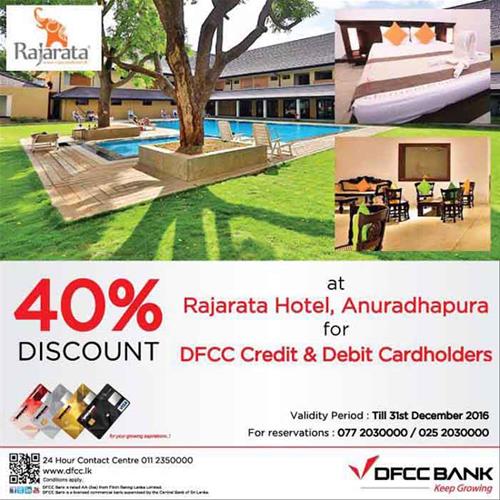 40% Discount at RAJARATA HOTEL for DFCC Credit and Debit Cardholders till 31st December 2016