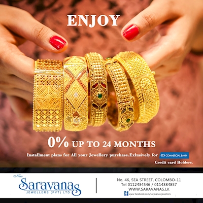 Enjoy Up to 0% installment plans up to 24 months exclusively for Commercial Credit Cardholders at Saravanas Jewellers 