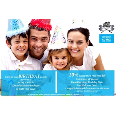 Get amazing special Birthday Packages to suite your needs from FLAG and WHISTLE Restaurant 
