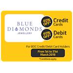 40 % off at Blue diamonds Jewellery for BOC credit / Debit card holders
