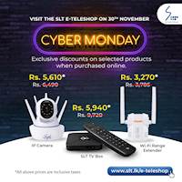 Cyber Monday deals with SLT - Exclusive Discounts on selected products when purchased online.