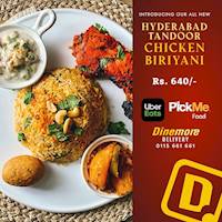 Introducing our ALL NEW : HYDERABAD TANDOOR CHICKEN BIRIYANI for Rs.640/- Only at Dinemore