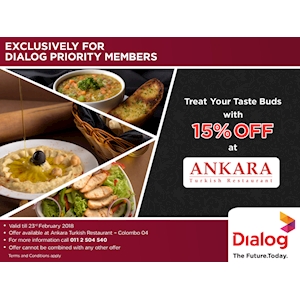 15% Off at Ankara Turkish Restaurant for Dialog Priority Members 