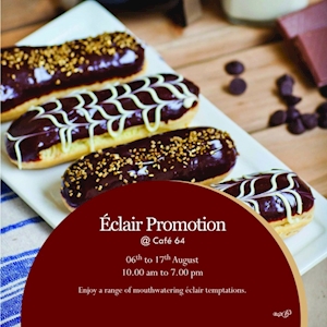 Eclair Promotion at Cafe 64