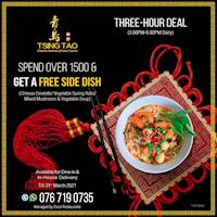 Enjoy a free side dish when you spend over 1500 at Tsing Tao