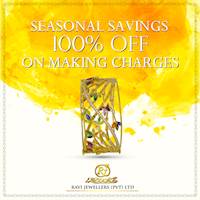 Enjoy 100% off on Making charges, and 0% Interest Free Installments on Major Credit Cards this season at Ravi Jewellers