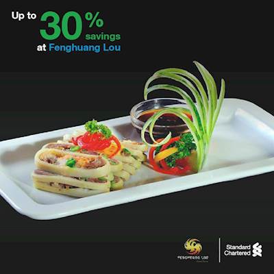Up to 30% Discount for STANDARD CHARTERED Card holders at FENGHUANG LOU until 31st December 2016