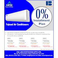 0% Installment plan on Fujicool Air Conditioners