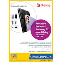 Purchase the latest Samsung S21 from Dialog with ComBank Credit Cards