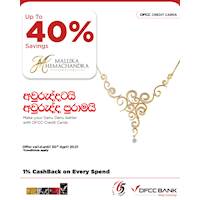 Enjoy up to 40% savings at Mallika Hemachandra Jewellers with DFCC Credit Cards!