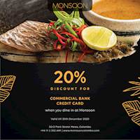 Get 20% Discount for Commercial bank credit Card when You dine in at Monsoon