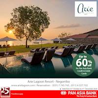 Up to 60% off at Arie Lagoon -Negombo for Pan Asia Bank Credit and Debit Cards.