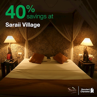 Experience a step further with 40% savings with your STANDARD CHARTERED Credit Card at SARAII VILLAGE 