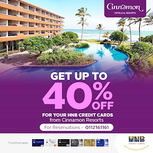 Get up to 40% Off for your HNB Credit Cards from Cinnamon Resorts 