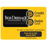 Up to 55 % off at Fior Drissage Jewellers for BOC Credit/ Debit Card Holders