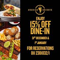 Enjoy 15% Off on Dine-in at Arabian Knights 
