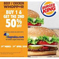 Buy 1 and get 2nd 50% off at Burger King with Kapruka.com