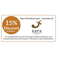 15% OFF on dine-in at Nara Thai Restaurant for all Sampath Mastercard, Visa Credit & Debit Cardholders and Sampath Bank American Express® Ultramiles Credit Cardmembers