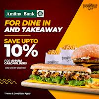 Enjoy 10% OFF for all Dine-In & Takeaway orders when you shop with your Amana Bank card