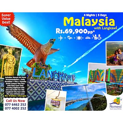 MALAYSIA with LANGKAWI Best Tour packages from RAMECA TRAVEL and LEISURE until 31st January 2017