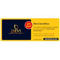 0% interest Installment Plans available up to 24 months for BOC Credit Cards at Devi Jewellers